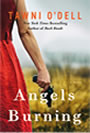 Angels Burning by Tawni O'Dell