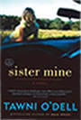 Sister Mine by Tawni O'Dell